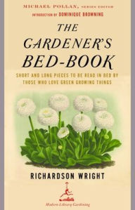 Title: Gardener's Bed-Book, Author: Richardson Wright