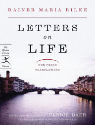 Title: Letters on Life: New Prose Translations, Author: Rainer Maria Rilke