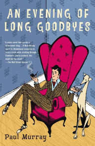 Title: An Evening of Long Goodbyes: A Novel, Author: Paul Murray