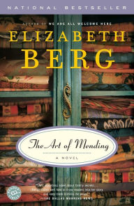 Title: The Art of Mending, Author: Elizabeth Berg