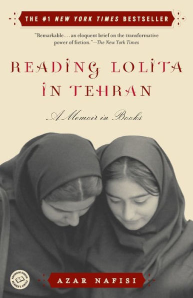 Reading Lolita in Tehran: A Memoir in Books