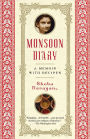 Monsoon Diary: A Memoir with Recipes
