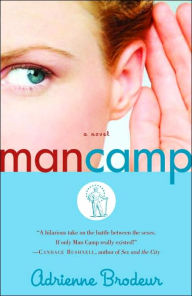 Title: Man Camp, Author: Adrienne Brodeur