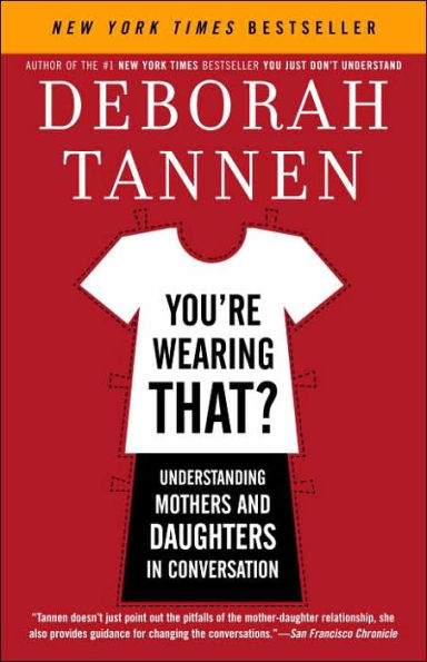 You're Wearing That?: Understanding Mothers and Daughters in Conversation