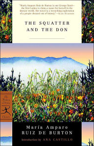 Title: The Squatter and the Don, Author: Maria Amparo Ruiz de Burton