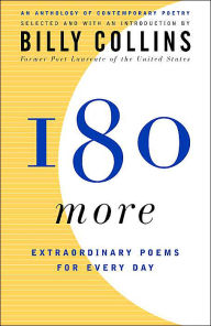 Title: 180 More: Extraordinary Poems for Every Day, Author: Billy Collins