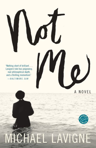 Not Me: A Novel