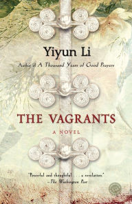 Title: The Vagrants, Author: Yiyun Li