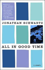 Title: All in Good Time, Author: Jonathan Schwartz