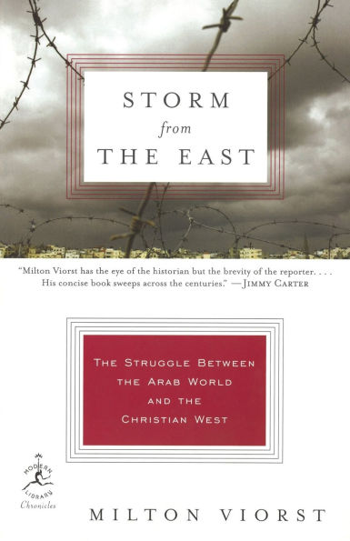 Storm from the East: The Struggle Between the Arab World and the Christian West