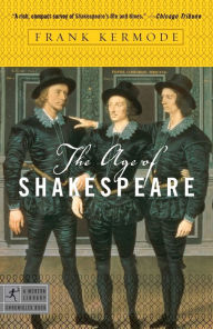 Title: The Age of Shakespeare, Author: Frank Kermode