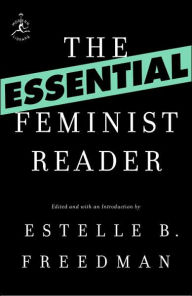 Title: The Essential Feminist Reader, Author: Estelle  Freedman