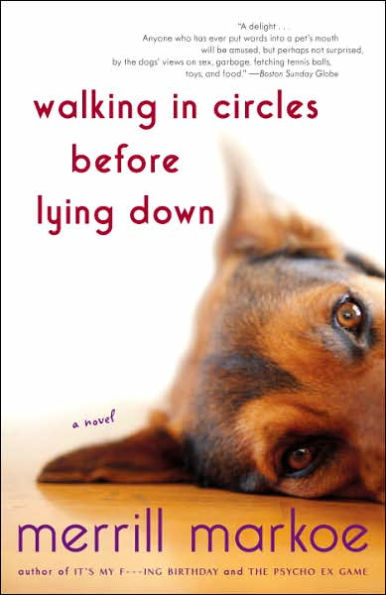 Walking in Circles Before Lying Down: A Novel