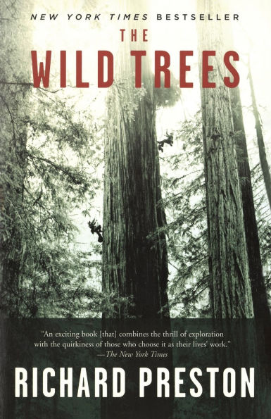 The Wild Trees: A Story of Passion and Daring