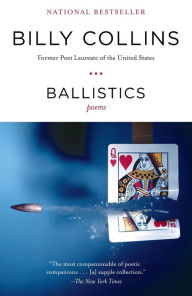 Title: Ballistics: Poems, Author: Billy Collins
