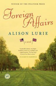 Title: Foreign Affairs (Pulitzer Prize Winner), Author: Alison Lurie