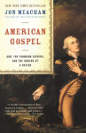 Alternative view 1 of American Gospel: God, the Founding Fathers, and the Making of a Nation