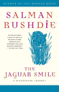 Title: The Jaguar Smile: A Nicaraguan Journey, Author: Salman Rushdie