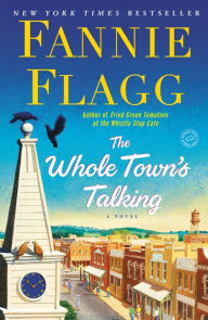 Title: The Whole Town's Talking, Author: Fannie Flagg