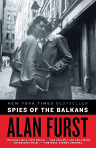 Title: Spies of the Balkans: A Novel, Author: Alan Furst