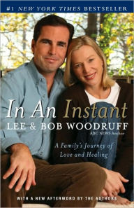 Title: In an Instant: A Family's Journey of Love and Healing, Author: Lee Woodruff