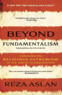 Beyond Fundamentalism: Confronting Religious Extremism in the Age of Globalization