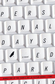 Title: Personal Days: A Novel, Author: Ed Park