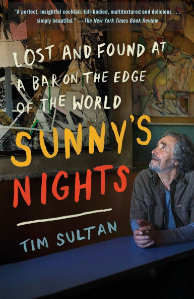 Sunny's Nights: Lost and Found at a Bar on the Edge of the World