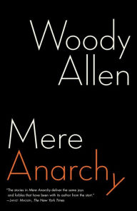 Title: Mere Anarchy, Author: Woody Allen
