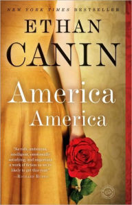 Title: America America: A Novel, Author: Ethan Canin