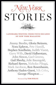 Title: New York Stories: The Best Writing from Four Decades of New York Magazine, Author: Steve Fishman