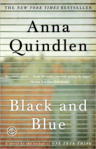 Title: Black and Blue, Author: Anna Quindlen