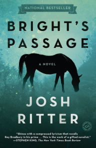 Title: Bright's Passage: A Novel, Author: Josh Ritter