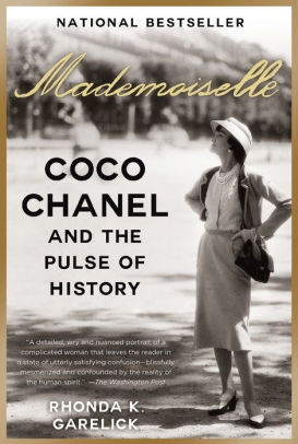 Mademoiselle Coco Chanel And The Pulse Of History By Rhonda K