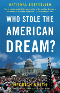 Title: Who Stole the American Dream?, Author: Hedrick Smith