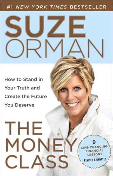The Money Class: How to Stand in Your Truth and Create the Future You Deserve