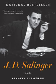 Title: J. D. Salinger: A Life, Author: Kenneth Slawenski