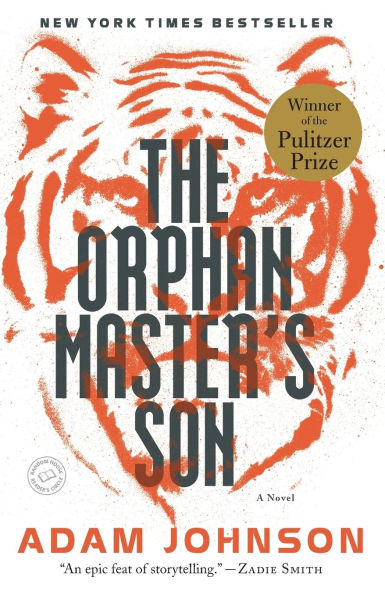 The Orphan Master's Son (Pulitzer Prize Winner)
