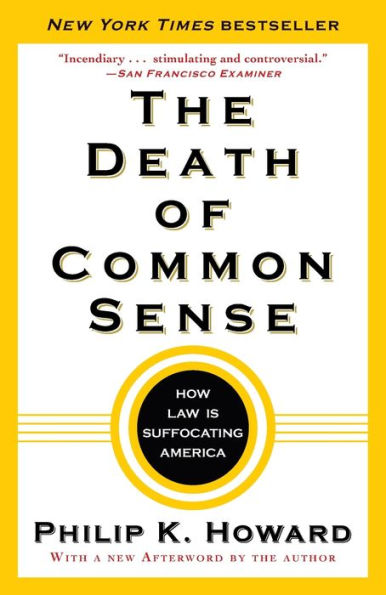 The Death of Common Sense: How Law Is Suffocating America