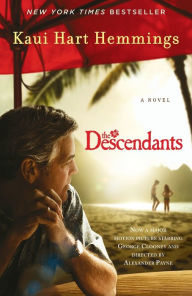 Title: The Descendants: A Novel, Author: Kaui Hart Hemmings