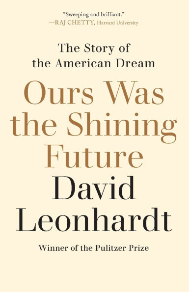 Ours Was the Shining Future: Story of American Dream