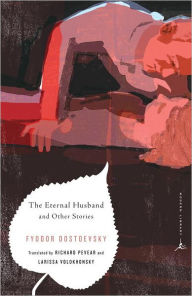 Title: The Eternal Husband and Other Stories, Author: Fyodor Dostoevsky