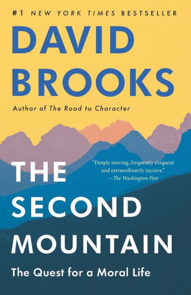 The Second Mountain: The Quest for a Moral Life