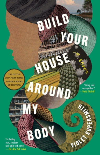 Build Your House Around My Body: A Novel