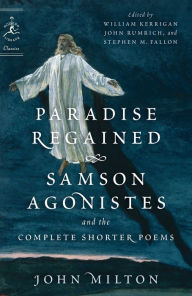 Title: Paradise Regained, Samson Agonistes, and the Complete Shorter Poems, Author: John Milton