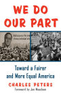 We Do Our Part: Toward a Fairer and More Equal America