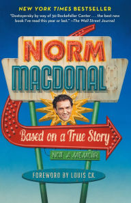 Title: Based on a True Story, Author: Norm Macdonald