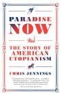 Paradise Now: The Story of American Utopianism