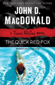 Title: The Quick Red Fox (Travis McGee Series #4), Author: John D. MacDonald