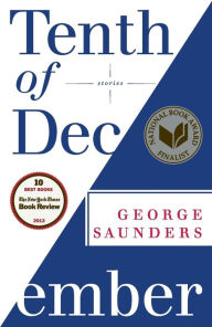 Title: Tenth of December, Author: George Saunders